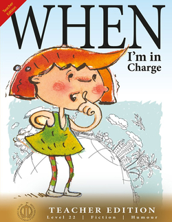 Literacy Tower - Level 22 - Fiction - When Im In Charge - Teacher Edition 9781776502790