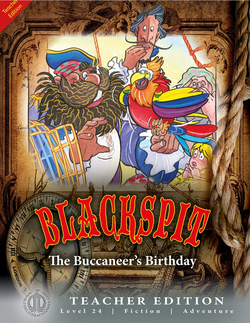 Literacy Tower - Level 24 - Fiction - Blackspit The Buccaneer - Teacher Edition 9781776502882