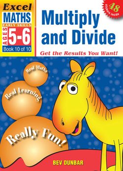 Excel Early Skills - Maths Book 10 Multiply and Divide
