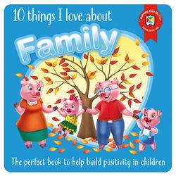 10 THINGS I LOVE ABOUT FAMILY