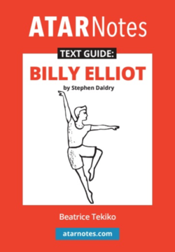 ATAR Notes Text Guide: Billy Elliot by Stephen Daldry