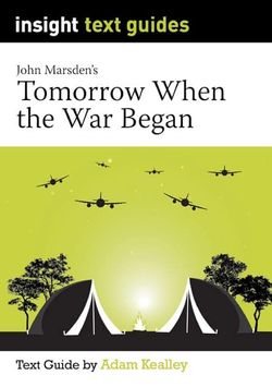 Tomorrow, When the War Began – Insight Text Guide