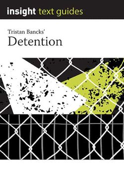 Detention – Insight Text Guide