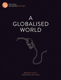 Nelson Modern History: A Globalised World
