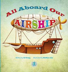 Literacy Tower - Level 10 - Fiction - All Aboard Our Airship - Single 9781776500475