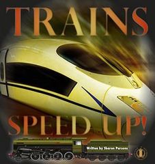 Literacy Tower - Level 22 - Non-Fiction - Trains Speed Up! - Single 9781776501311