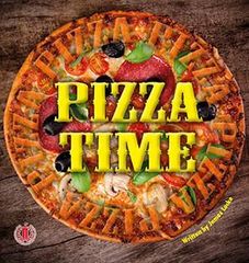 Literacy Tower - Level 3 - Non-Fiction - Pizza Time - Single 9781776500161