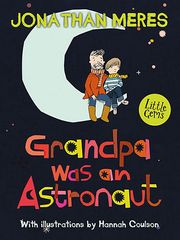 Grandpa Was An Astronaut 9781781125342