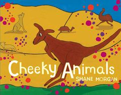Cheeky Animals 9781925360431