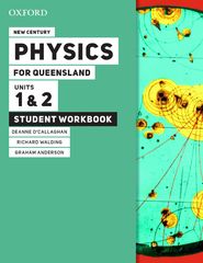 New Century Physics for Queensland Units 1 & 2 Student workbook
