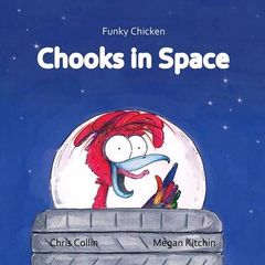 Funky Chicken Chooks in Space + CD  9780987450791