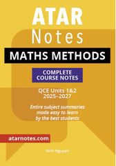 ATAR NOTES QCE MATHS METHODS 1 & 2 COMPLETE COURSE NOTES
