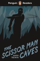 The Scissor Man Caves (ELT Graded Reader)
