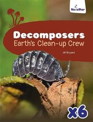 Decomposers: Earth's Clean-Up Crew x 6