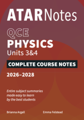 ATAR NOTES QCE PHYSICS 3&4 (2026-2028)