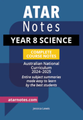 ATAR Notes Year 8 Science Complete Course Notes