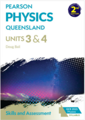Pearson Physics Queensland 12 Skills and Assessment, 2nd edition
