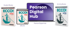 Ecco! uno Student Book, eBook, Hub and Activity Book