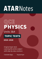ATAR-Notes-QCE-Physics-3&4-Topic-Tests