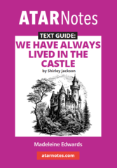 ATAR Notes Text Guide: We Have Always Lived in the Castle by Shirley Jackson